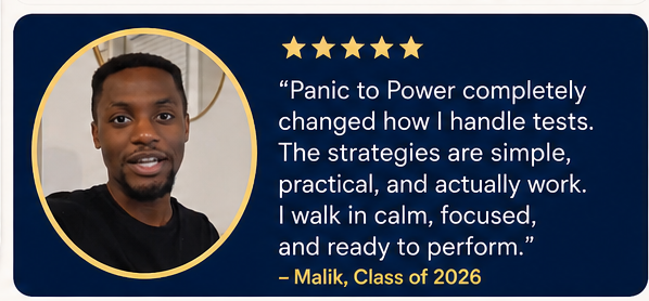 Malik, Class of 2026 — From Panic to Power™ student review
